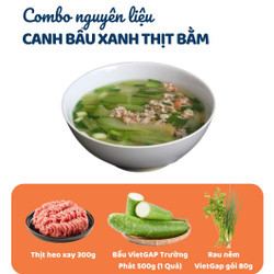 Combo canh Bầu xanh thịt bằm