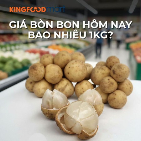 Giá bòn bon hôm nay bao nhiêu 1kg? Cập nhật mới nhất 2026