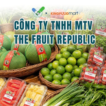 Công ty TNHH MTV The Fruit Republic Cần Thơ: Chuẩn quốc tế cho nông sản Việt tại Kingfoodmart