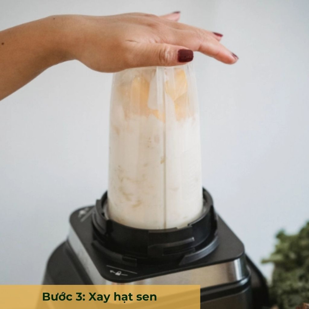 bước 3 xay hạt sen