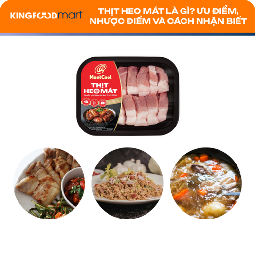 Thịt heo Meatcool nấu món gì ngon? Gợi ý thực đơn siêu tiết kiệm