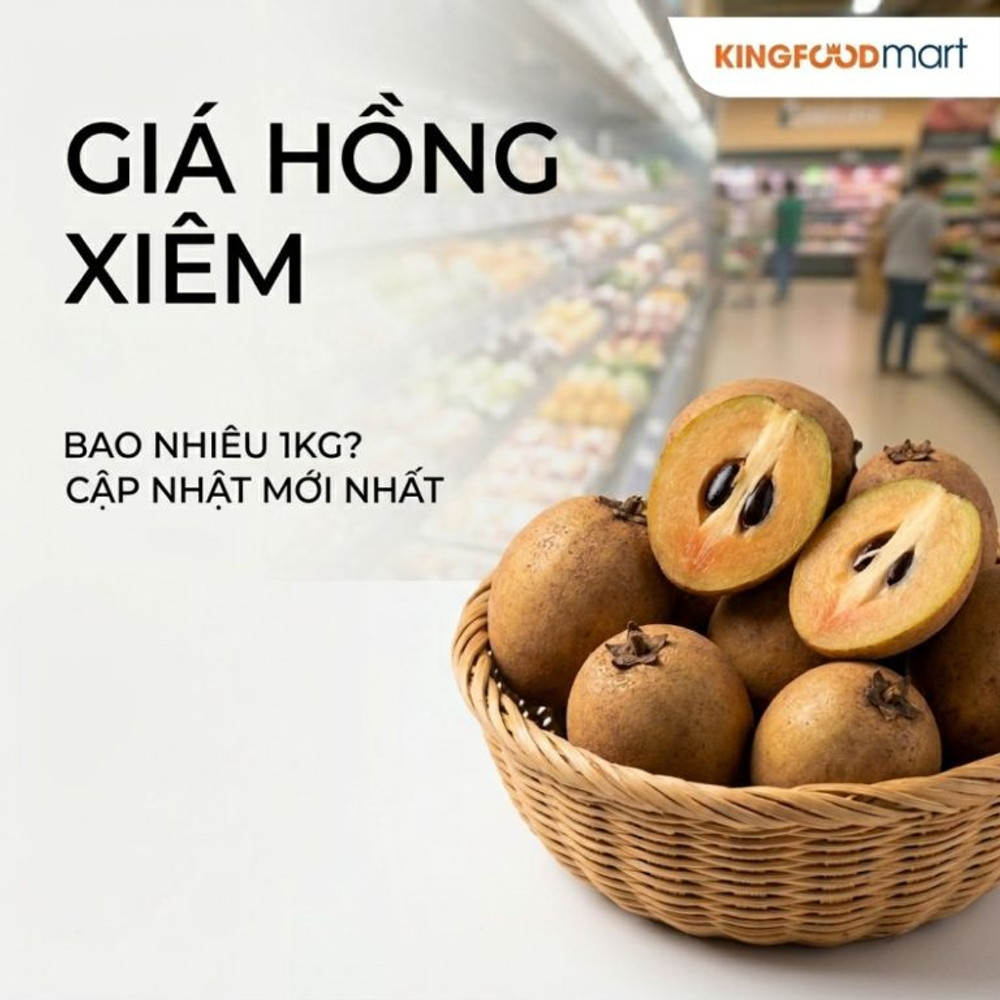 Giá hồng xiêm hôm nay bao nhiêu 1kg? Cập nhật mới nhất 2026