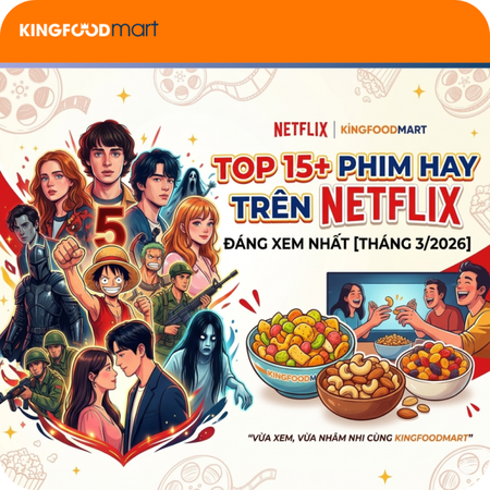 Top 15+ Phim Hay Trên Netflix Đáng Xem Nhất Tháng 3/2026: Đủ Mọi Thể Loại