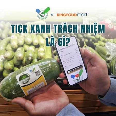 Tick Xanh Trách Nhiệm Kingfoodmart là gì? Hướng dẫn chọn sản phẩm xanh cho người tiêu dùng hiện đại