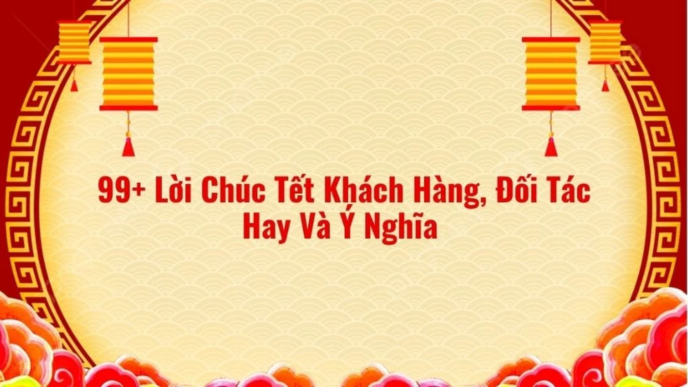 chúc tết khách hàng