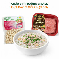 Combo dinh dưỡng: cháo hạt sen thịt xay ít mỡ