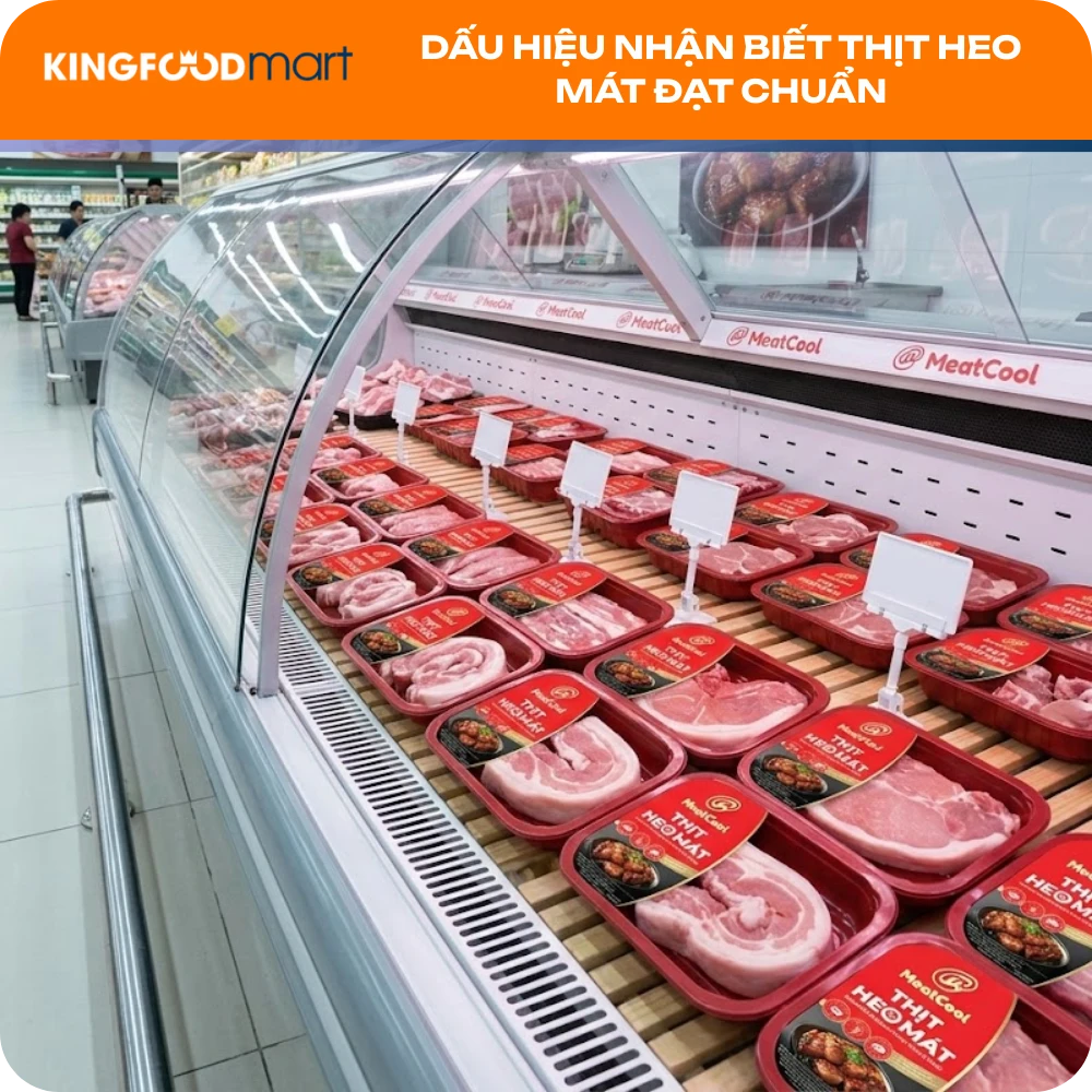 Sản phẩm thịt heo mát MeatCool đóng khay trong tủ mát, đạt chuẩn an toàn thực phẩm.