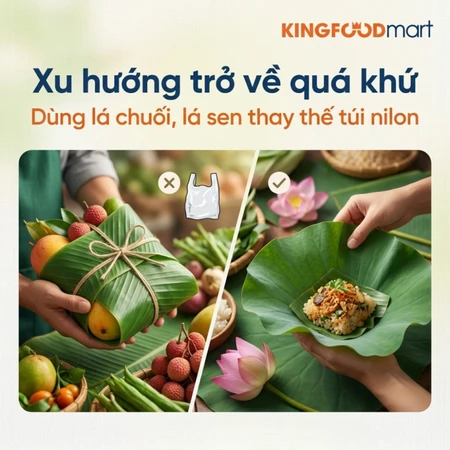 Xu hướng trở về quá khứ: Dùng lá chuối, lá sen thay thế túi nilon