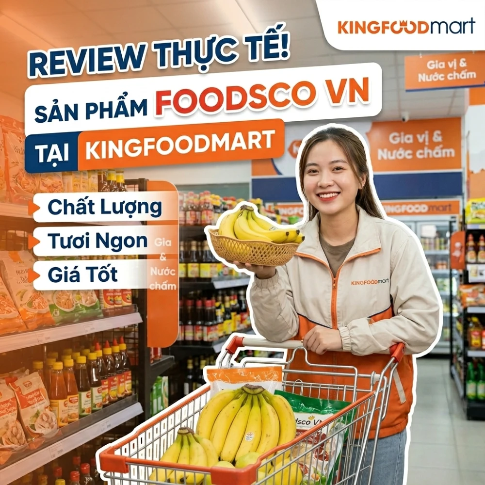 Review sản phẩm Công ty TNHH Thương Mại Dịch Vụ Foodsco VN tại Kingfoodmart
