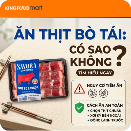 Ăn thịt bò tái có sao không? Nguy cơ tiềm ẩn và cách ăn an toàn