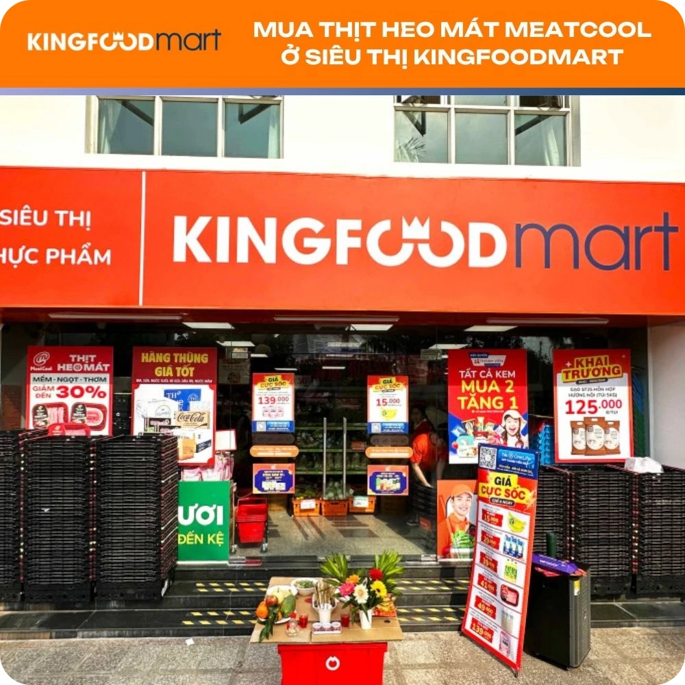 Để đảm bảo chất lượng cho các món ngon trên, bạn nên mua thịt heo Meatcool tại hệ thống Kingfood Mart. Đây là đơn vị phân phối chính thức, đảm bảo thịt luôn được duy trì ở nhiệt độ chuẩn 0-4°C từ cửa hàng đến tay bạn.