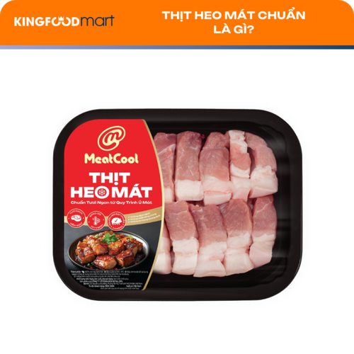 Thịt heo mát chuẩn là gì? Mẹo nhận biết thịt đạt chuẩn