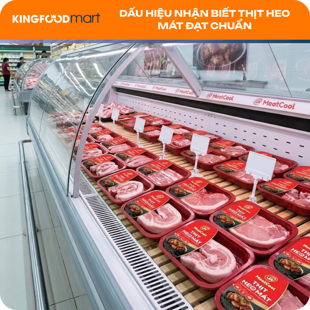 Sản phẩm thịt heo mát MeatCool đóng khay trong tủ mát, đạt chuẩn an toàn thực phẩm.