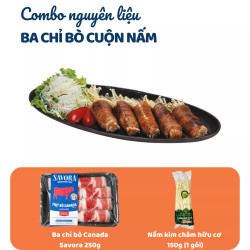 Combo Ba chỉ bò Canada Savora 250g & Nấm Kim Châm VN Hữu Cơ 150g